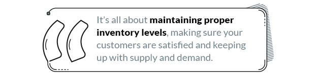 Maintaing proper inventory levels quote