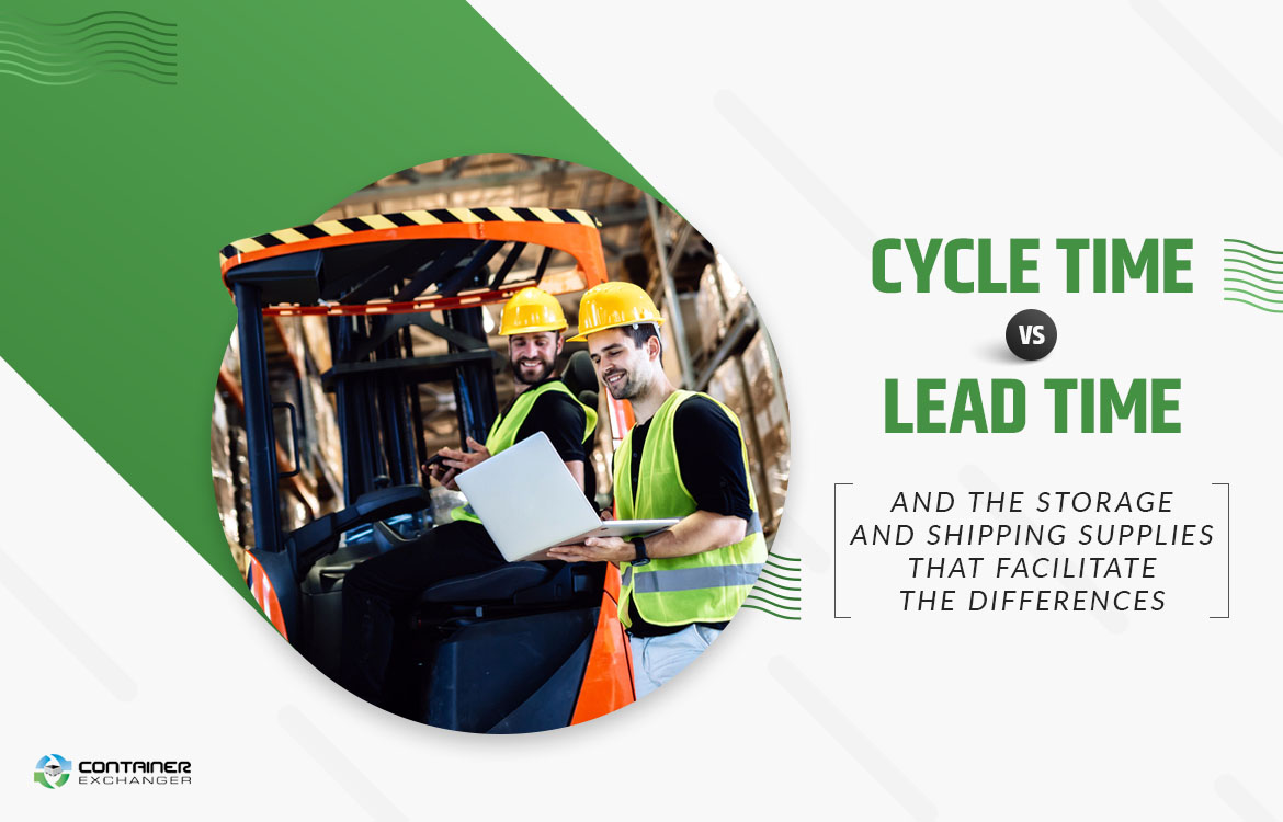 Cycle Time vs Lead Time Storage and Shipping Supplies