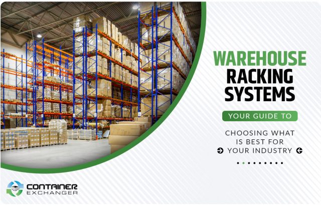 Warehouse Racking Systems: Your Guide to Choosing What is Best for Your ...
