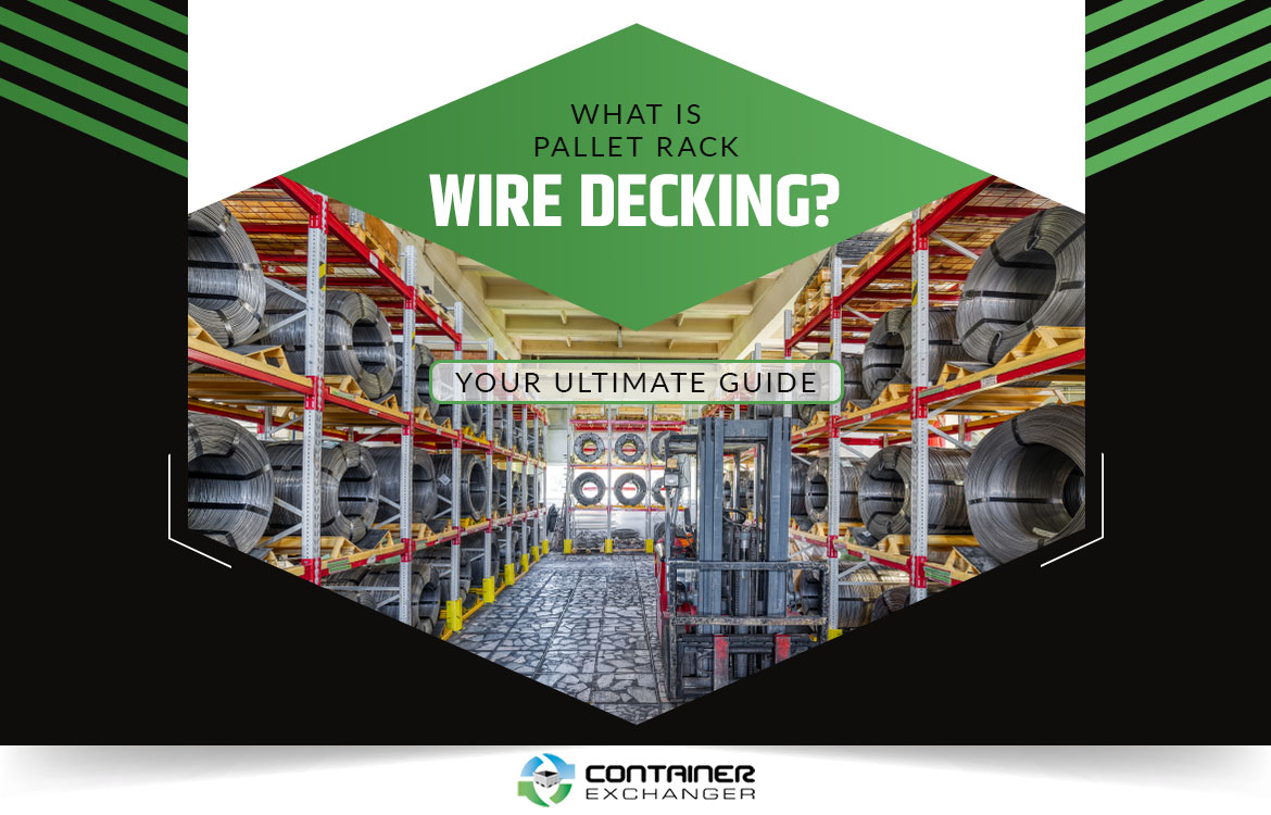 What Is Pallet Rack Wire Decking Ultimate Guide