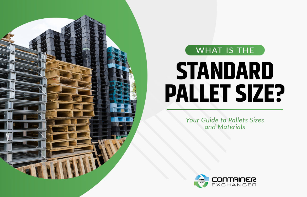 What is the Standard Pallet Size Your Guide to Pallets Sizes and Materials